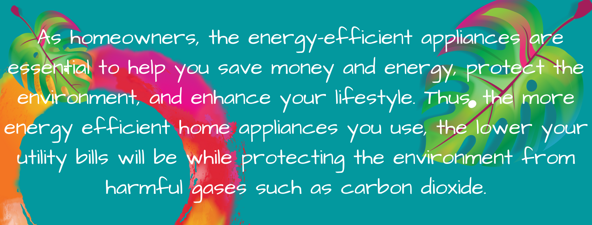 energy saving appliances are better for the environment